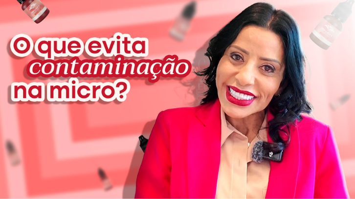 Esterilização em raio gama na micropigmentação: entenda a importância e o que evita na pele